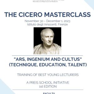 PREIS School International and European School of Perinatal Neonatal and Reproductive Medicine The Cicero Masterclass 2023