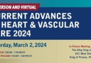 Penn Medicine Current Advances in Heart and Vascular Care 2024
