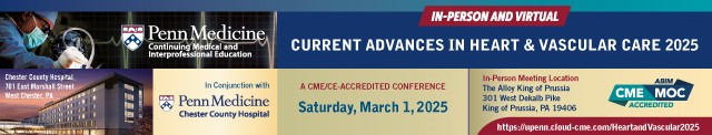 Penn Medicine Current Advances in Heart and Vascular Care 2025