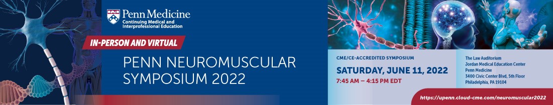 Penn Medicine Penn Neuromuscular Symposium 2022
