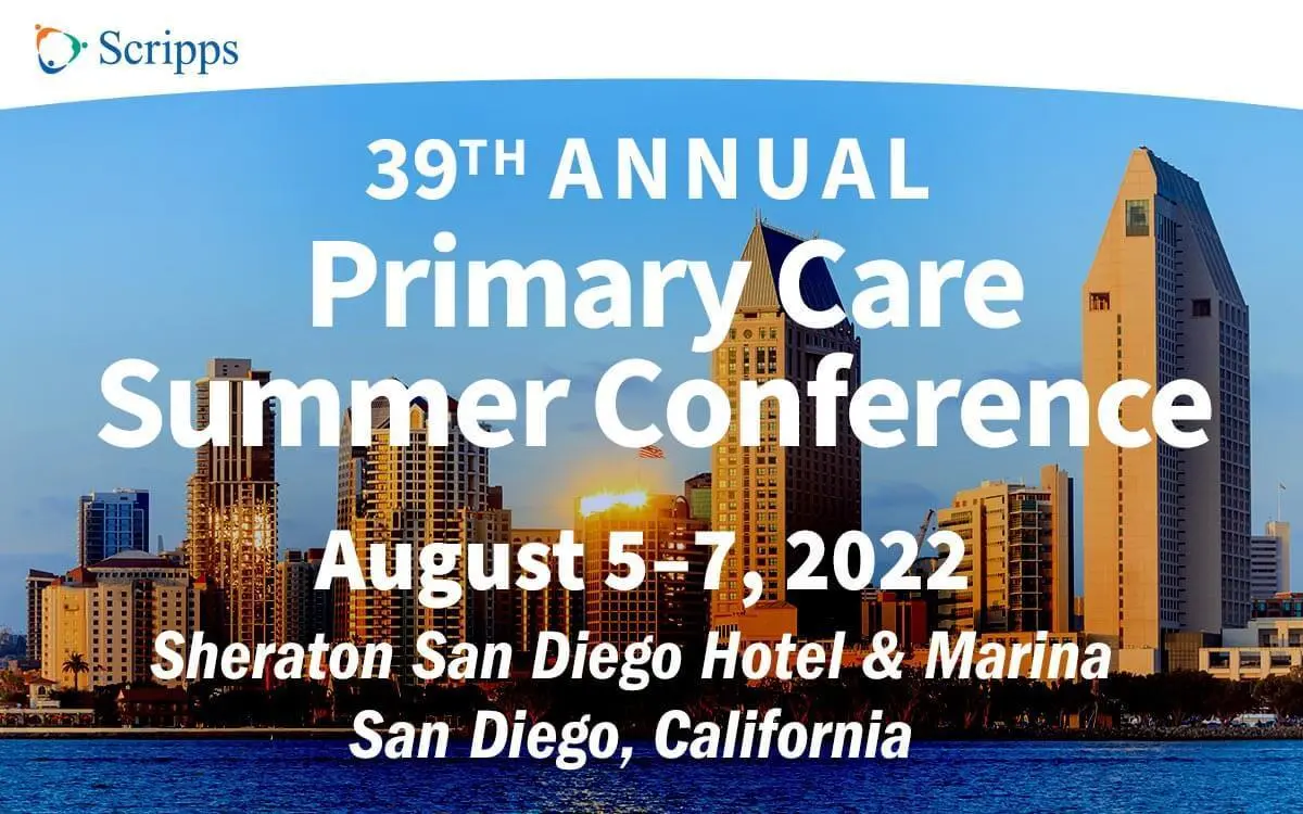 Scripps 39th Annual Primary Care Summer Conference 2022