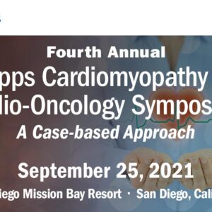 Scripps 4th Annual Scripps Cardiomyopathy and Cardio-Oncology Symposium 2021