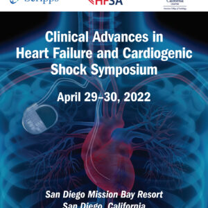 Scripps Clinical Advances in Heart Failure, Arrhythmias and Cardiogenic Shock Symposium 2022