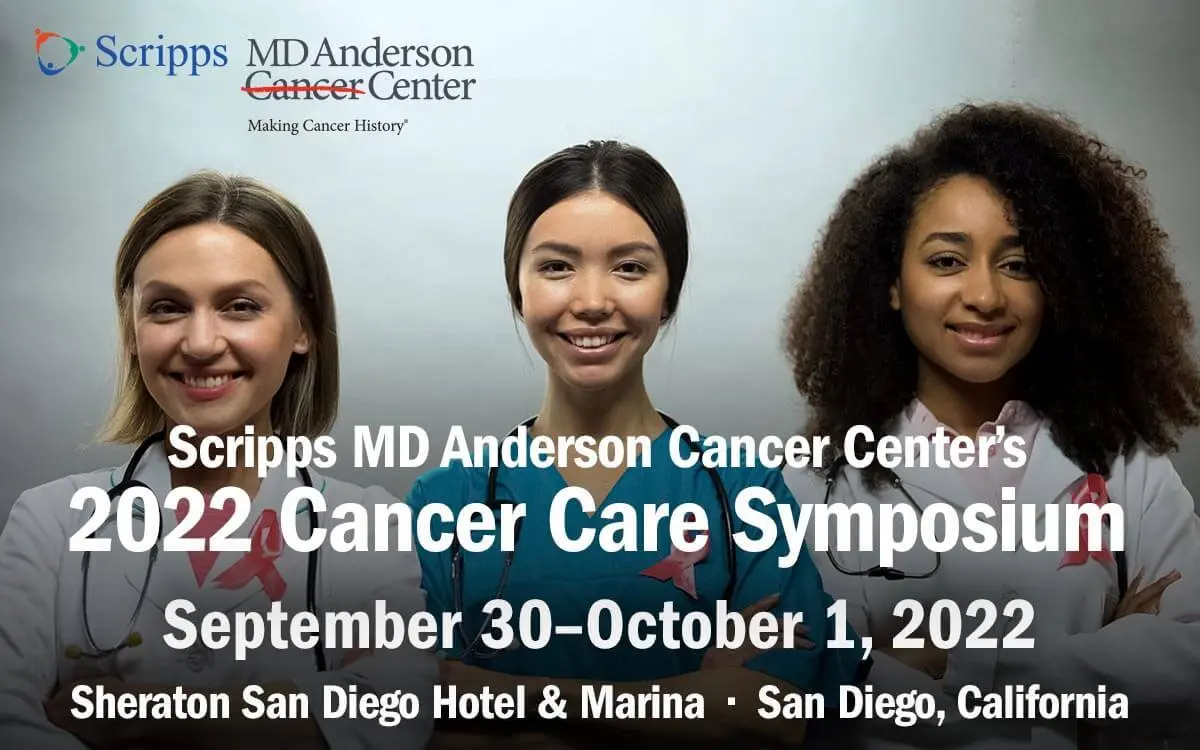 Scripps MD Anderson Cancer Center Cancer Care Symposium 2022