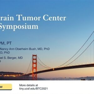 UCSF 1st Annual Brain Tumor Center Update Symposium 2021