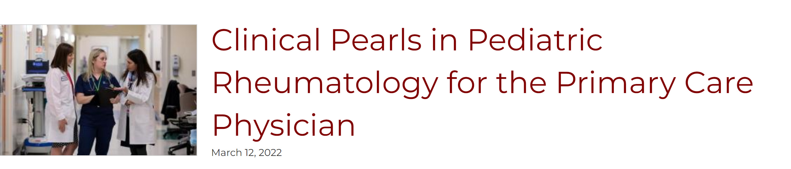 UChicago Medicine Clinical Pearls in Pediatric Rheumatology for the Primary Care Physician 2022
