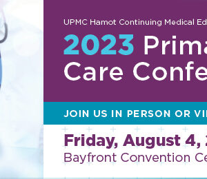 UPMC Hamot Primary Care Conference 2023
