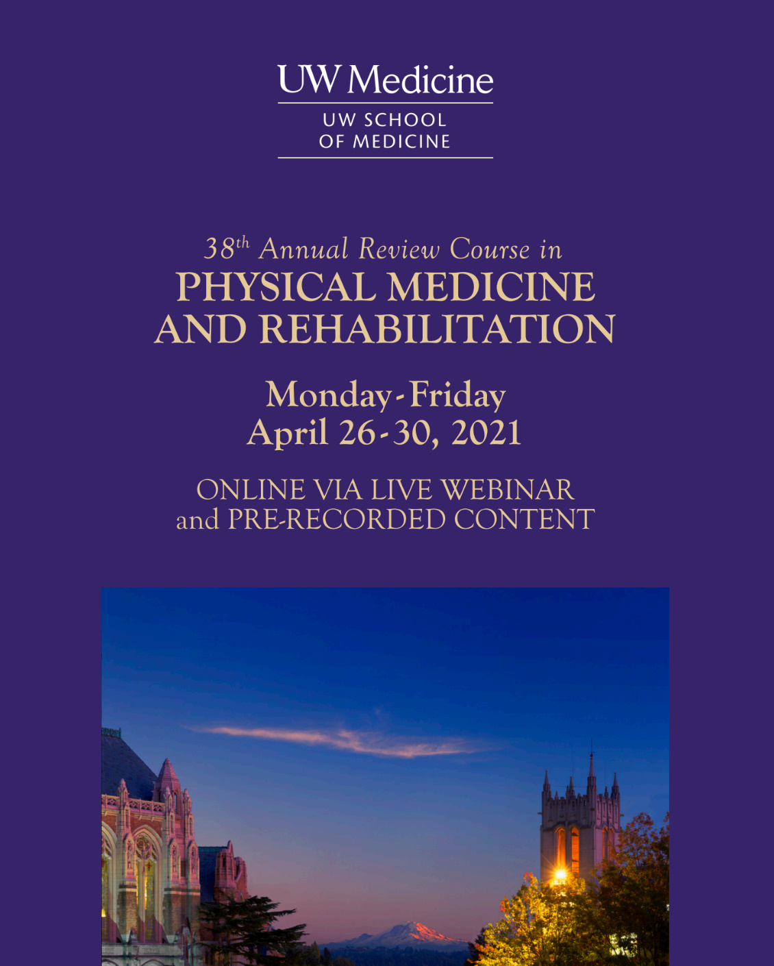 UW Medicine 38th Annual Review Course in Physical Medicine and Rehabilitation 2021