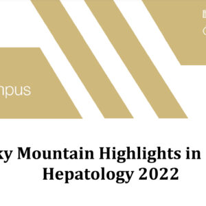 University of Colorado Department of Medicine Rocky Mountain Highlights in Gastroenterology and Hepatology Course 2022