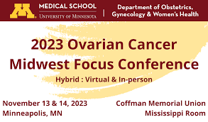 University of Minnesota Ovarian Cancer Midwest Focus Conference 2023