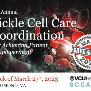 VCU Health 4th Annual Sickle Cell Care for Achieving Patient Empowerment SCCAPE Conference 2023