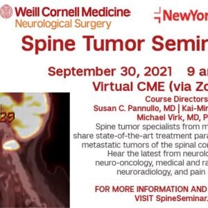 Weill Cornell Medical College Spine Tumor Seminar 2021