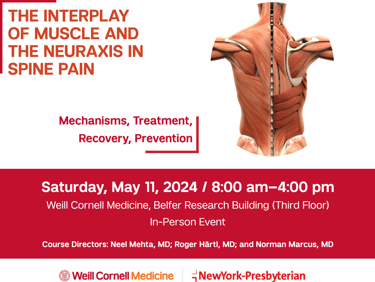 Weill Cornell Medical College The Interplay of Muscle and the Neuraxis in Spine Pain 2024